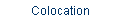 Colocation