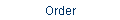 Order